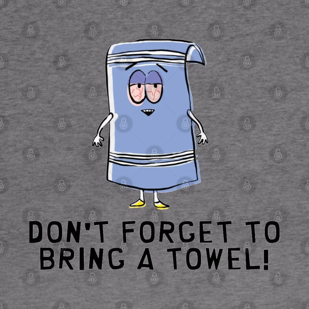 South Park: Don't Forget to Bring a Towel! by Discotish